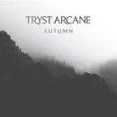 Tryst Arcane - Autumn
