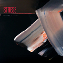 Stress - Misery Fatigue